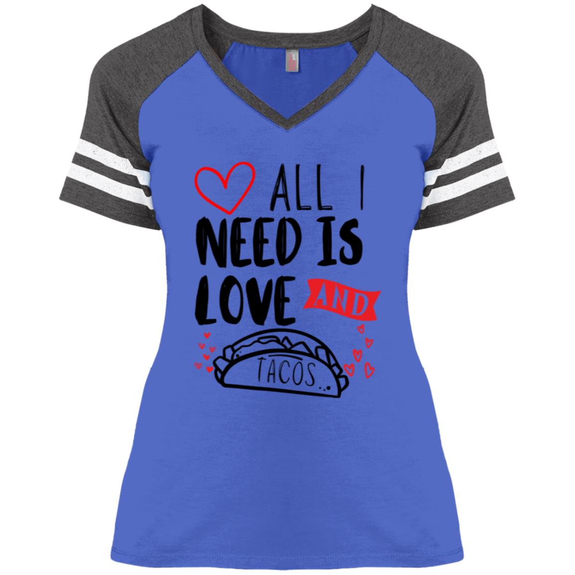 All I need is Love and TacosDM476 Ladies' Game V-Neck T-Shirt