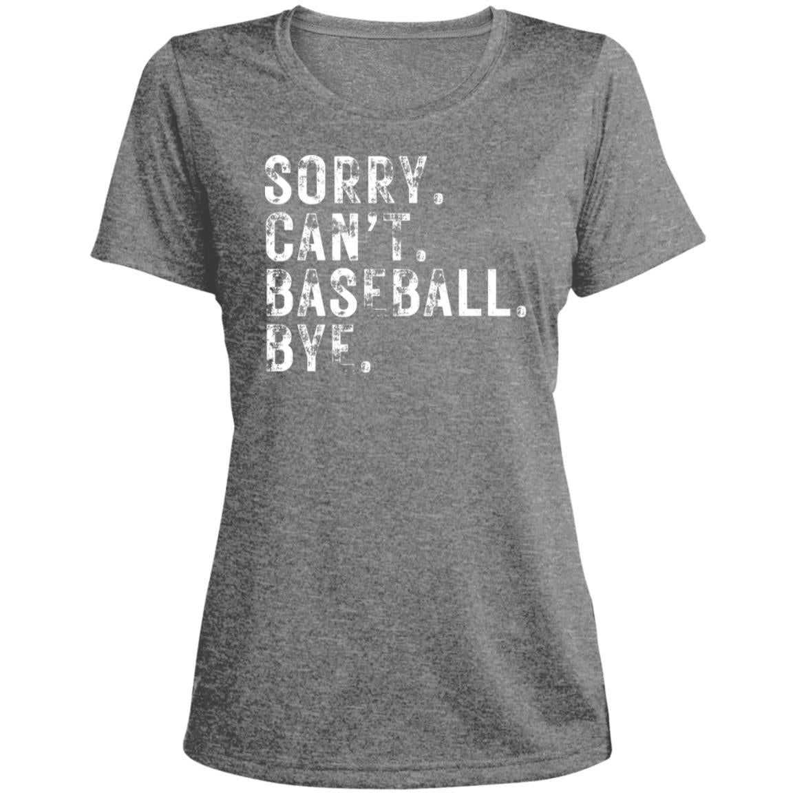 Sorry. Can't. Baseball. LST360 Ladies' Heather Scoop Neck Performance Tee