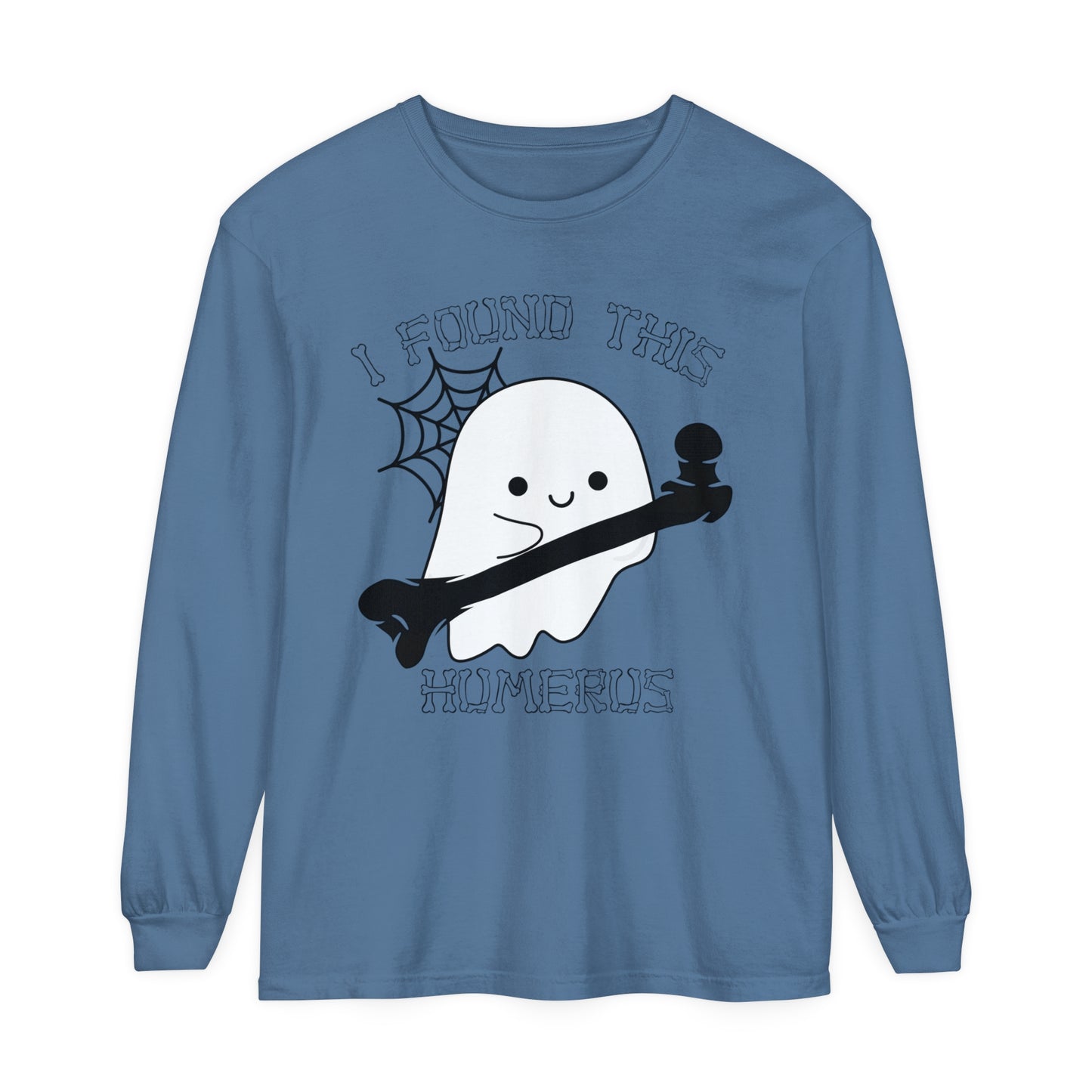I Found this Humerus Unisex Garment-dyed Long Sleeve T-Shirt