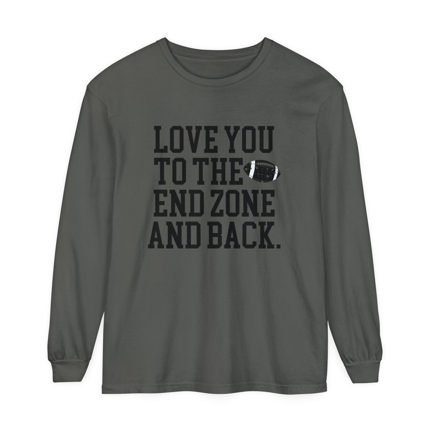 Love you to the End Zone Unisex Garment-dyed Long Sleeve T-Shirt