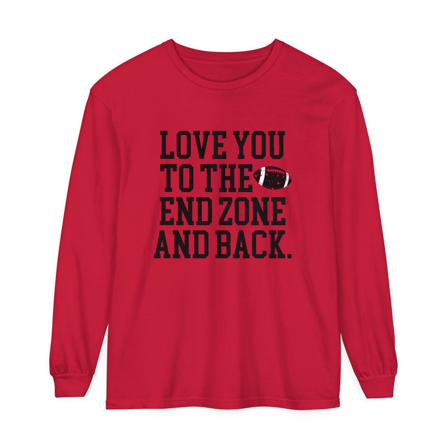 Love you to the End Zone Unisex Garment-dyed Long Sleeve T-Shirt