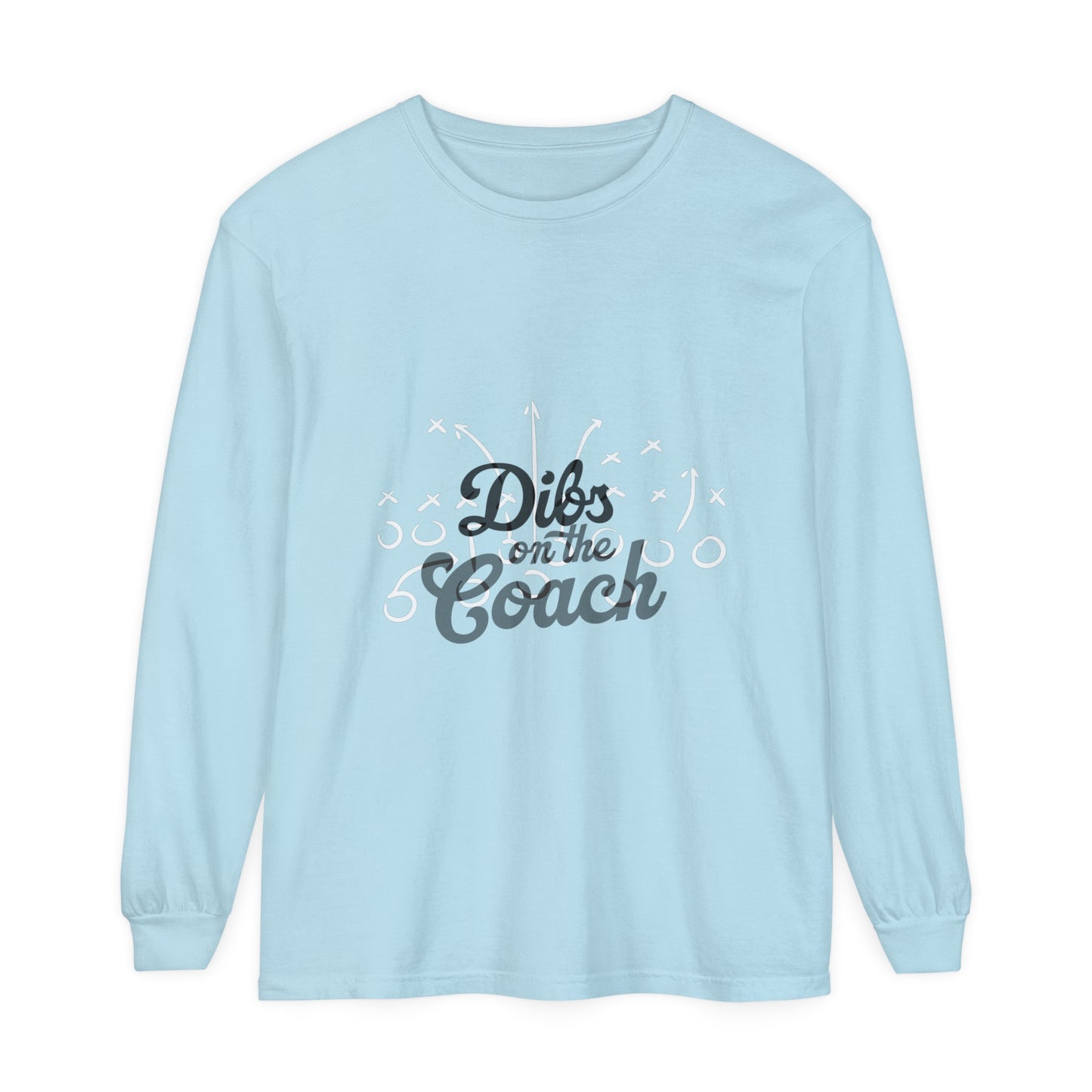 Dibs on the Coach Play Unisex Garment-dyed Long Sleeve T-Shirt