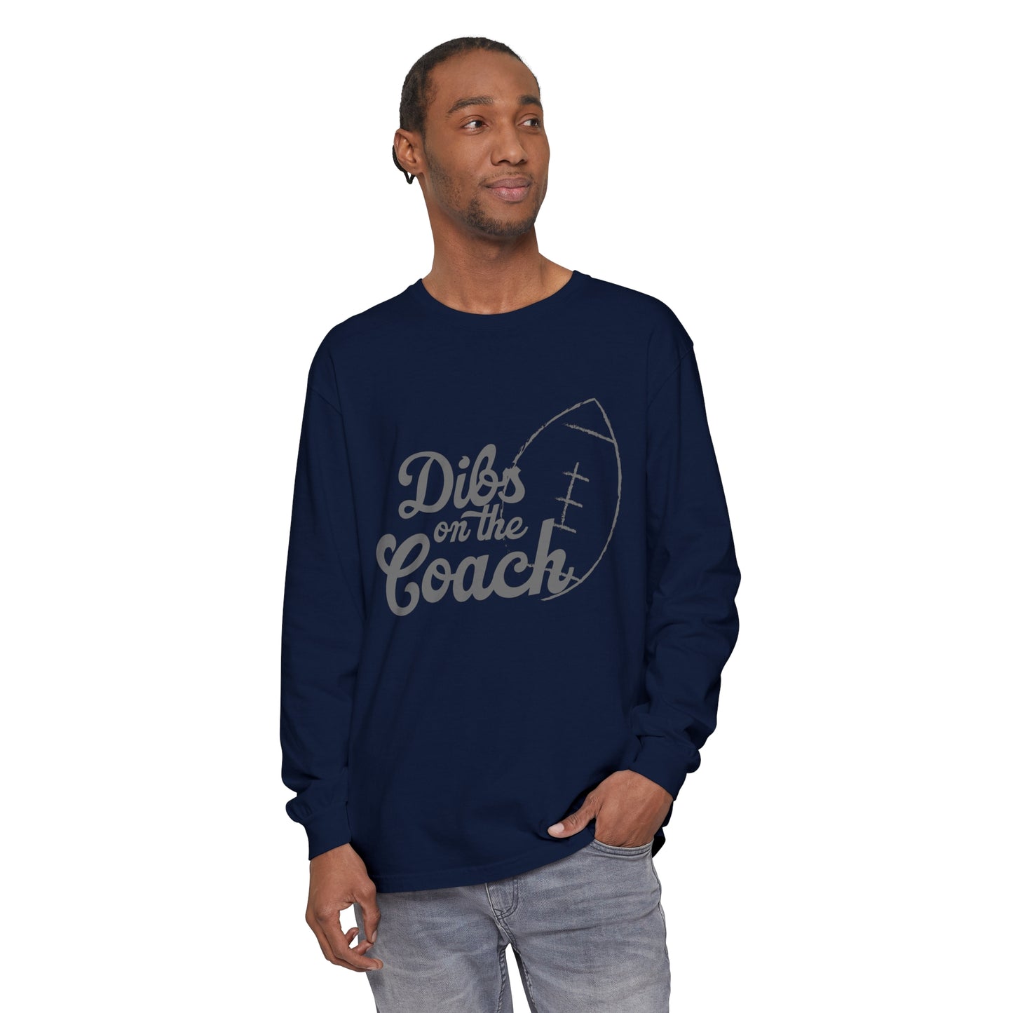 Dibs on the Coach Football Unisex Garment-dyed Long Sleeve T-Shirt