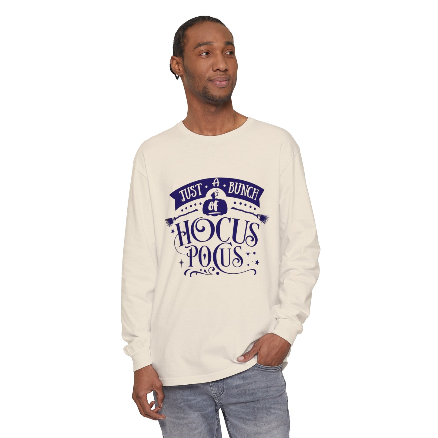 Just a Bunch of Hocus Pocus Unisex Garment-dyed Long Sleeve T-Shirt