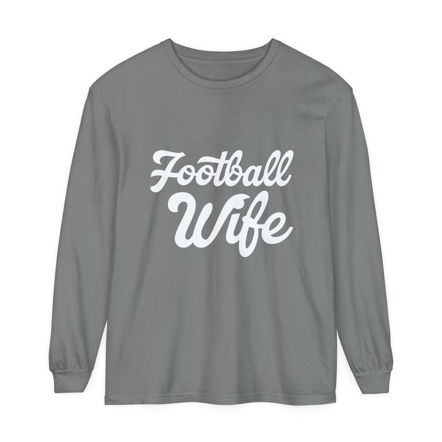 Football Wife White Unisex Garment-dyed Long Sleeve T-Shirt