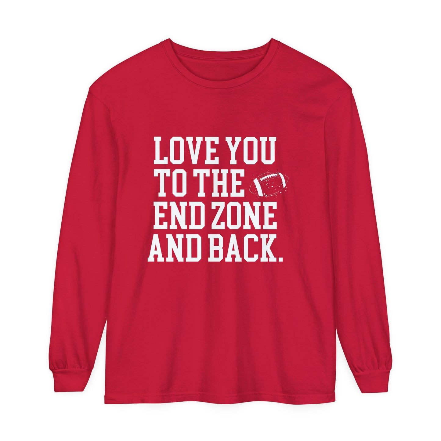 Love you to the End Zone Unisex Garment-dyed Long Sleeve T-Shirt