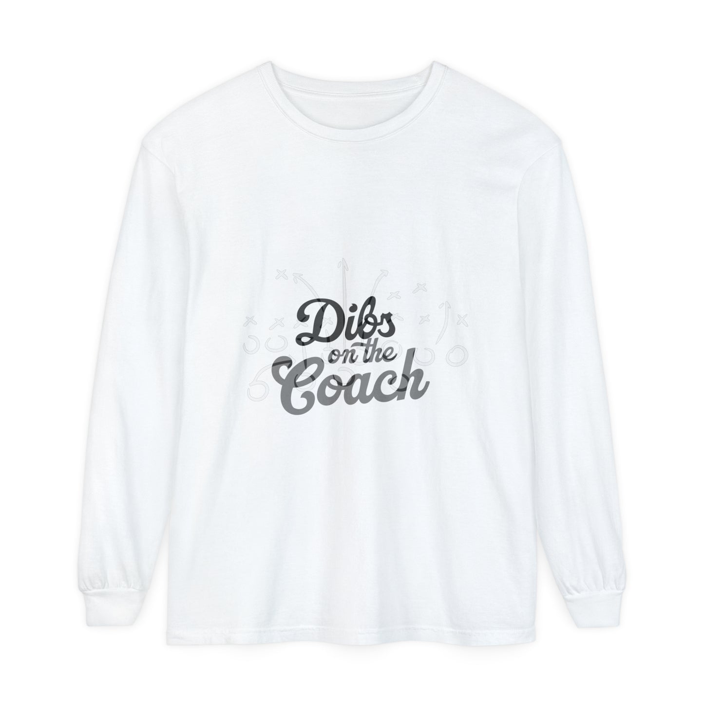 Dibs on the Coach Play Unisex Garment-dyed Long Sleeve T-Shirt