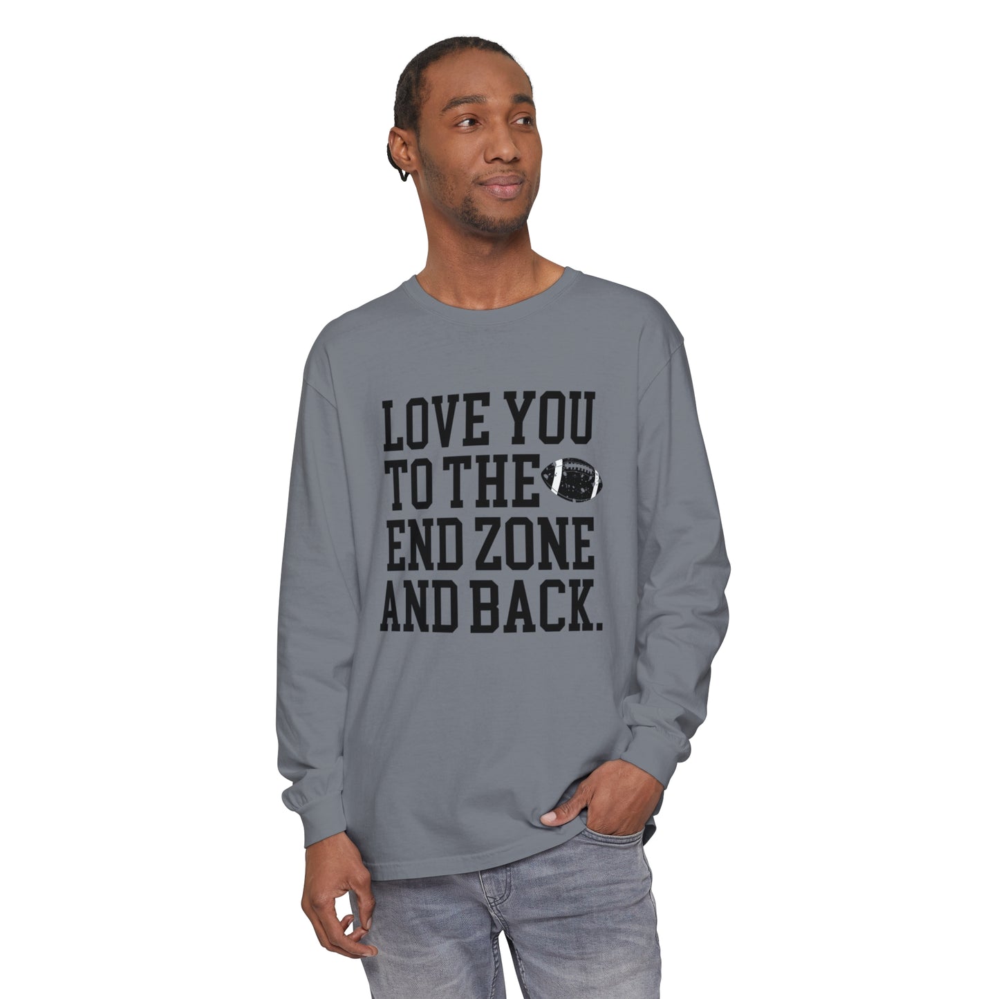 Love you to the End Zone Unisex Garment-dyed Long Sleeve T-Shirt