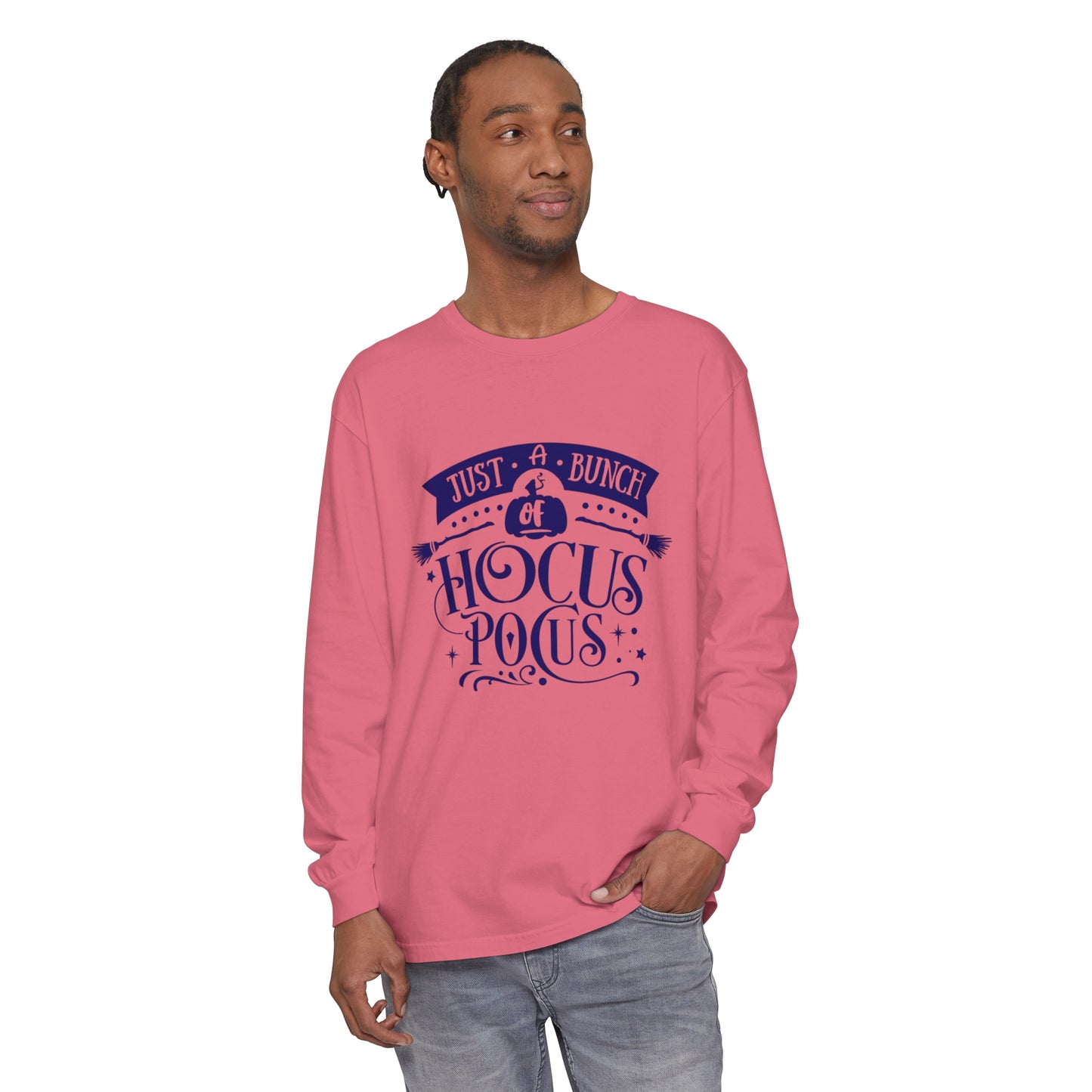 Just a Bunch of Hocus Pocus Unisex Garment-dyed Long Sleeve T-Shirt