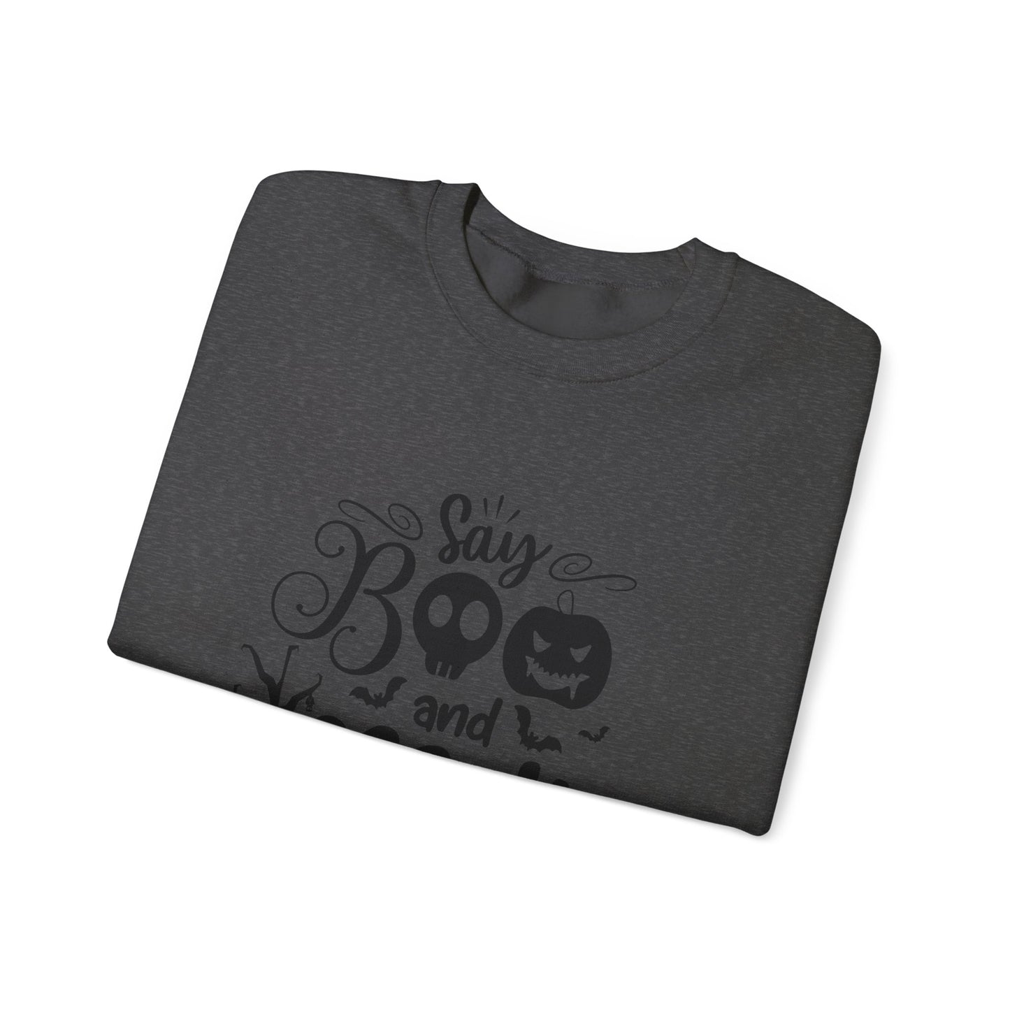 Say Boo and Scare On Unisex Heavy Blend™ Crewneck Sweatshirt