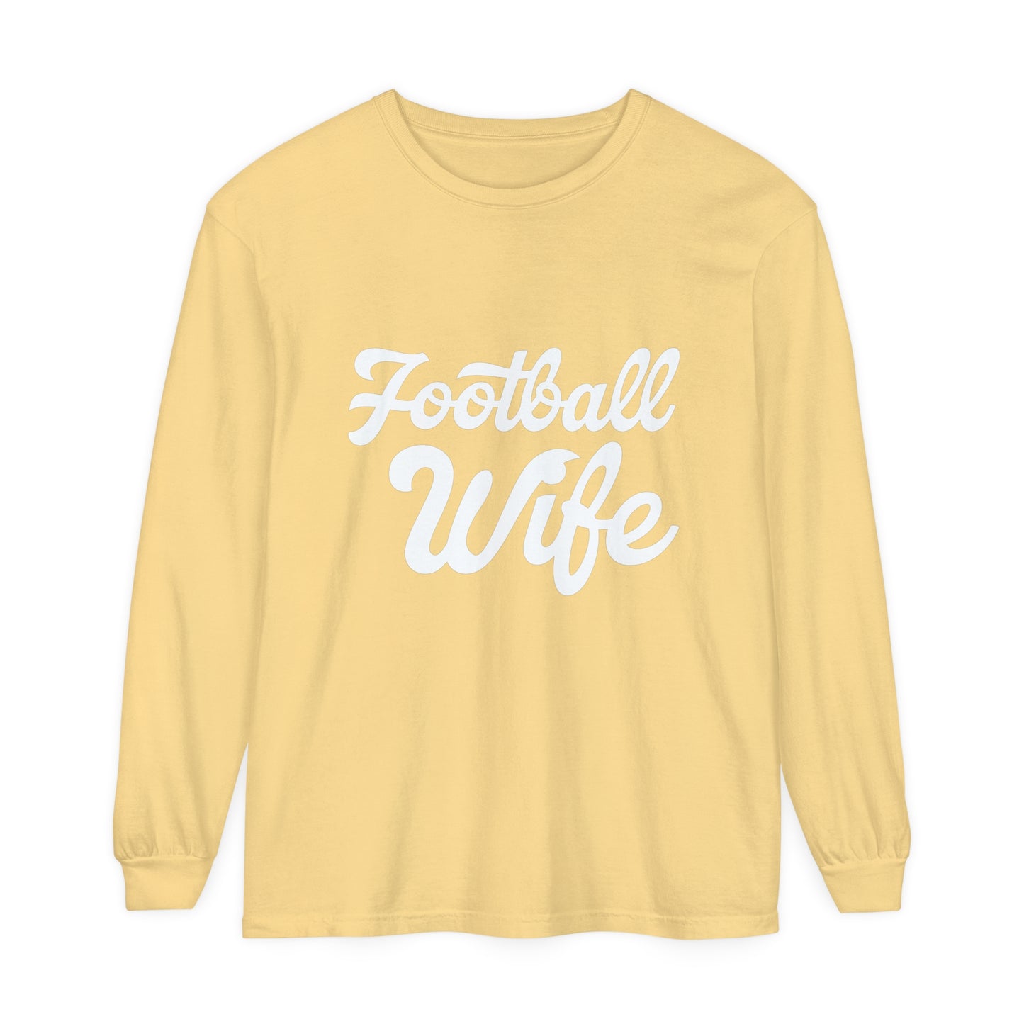 Football Wife White Unisex Garment-dyed Long Sleeve T-Shirt