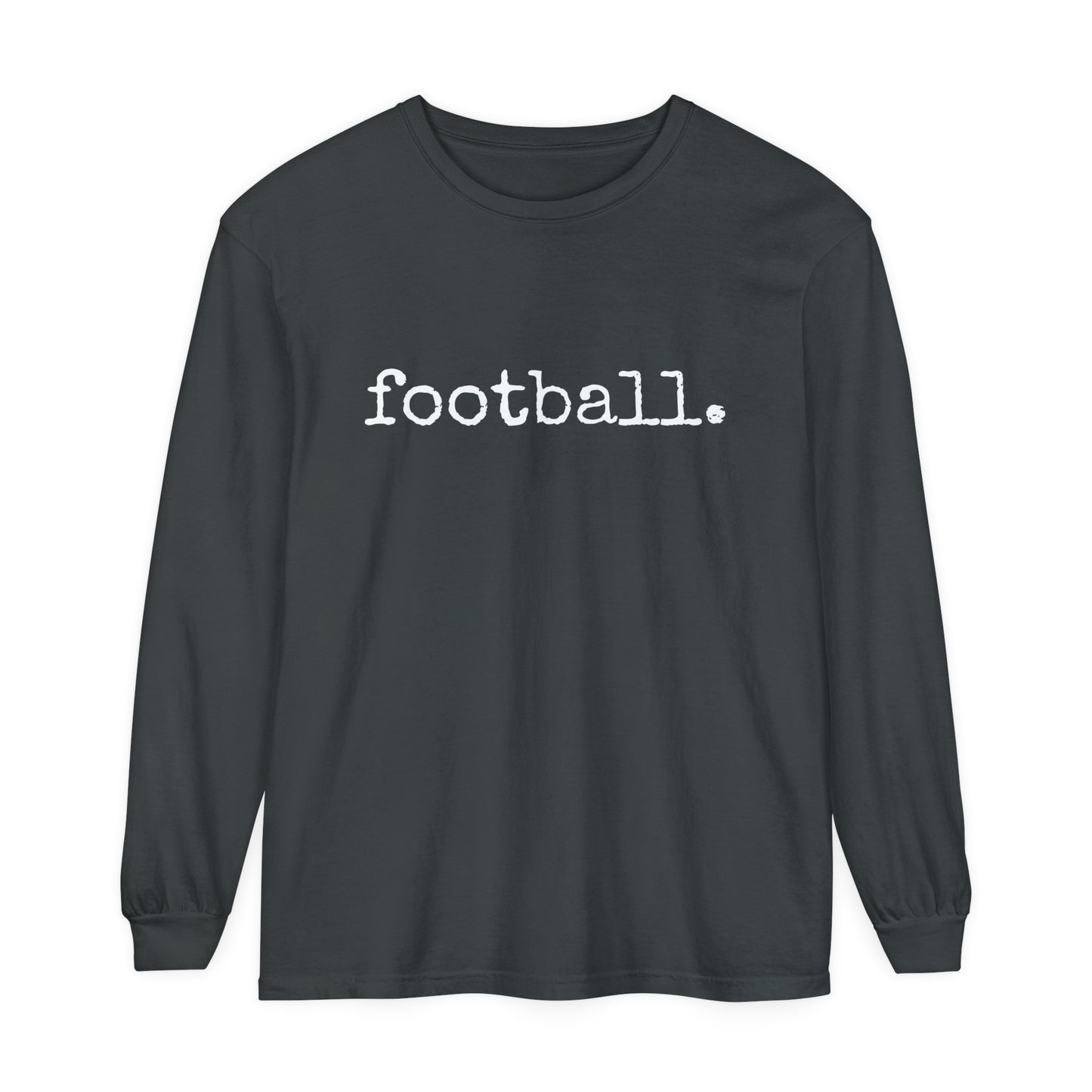 football. Unisex Garment-dyed Long Sleeve T-Shirt