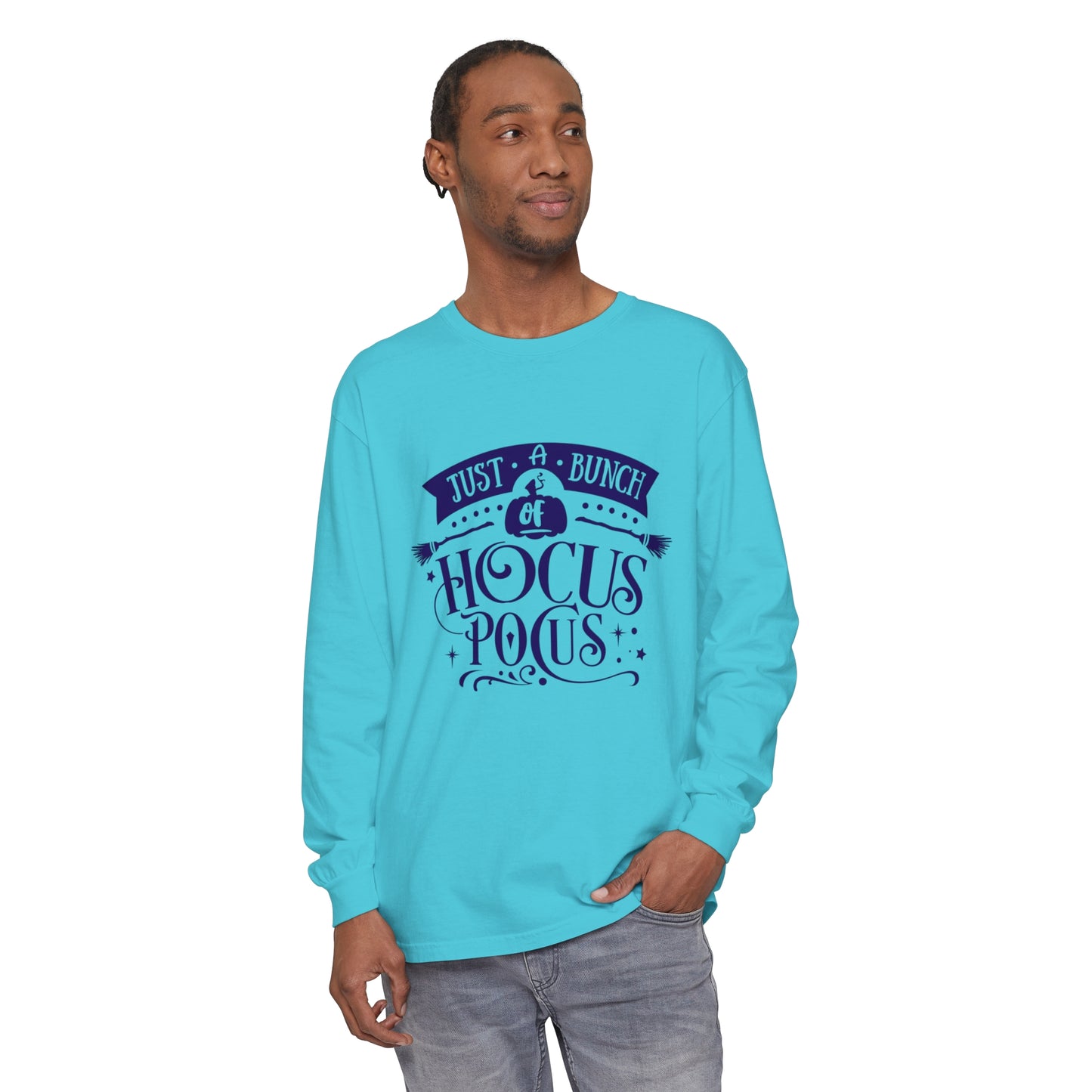 Just a Bunch of Hocus Pocus Unisex Garment-dyed Long Sleeve T-Shirt