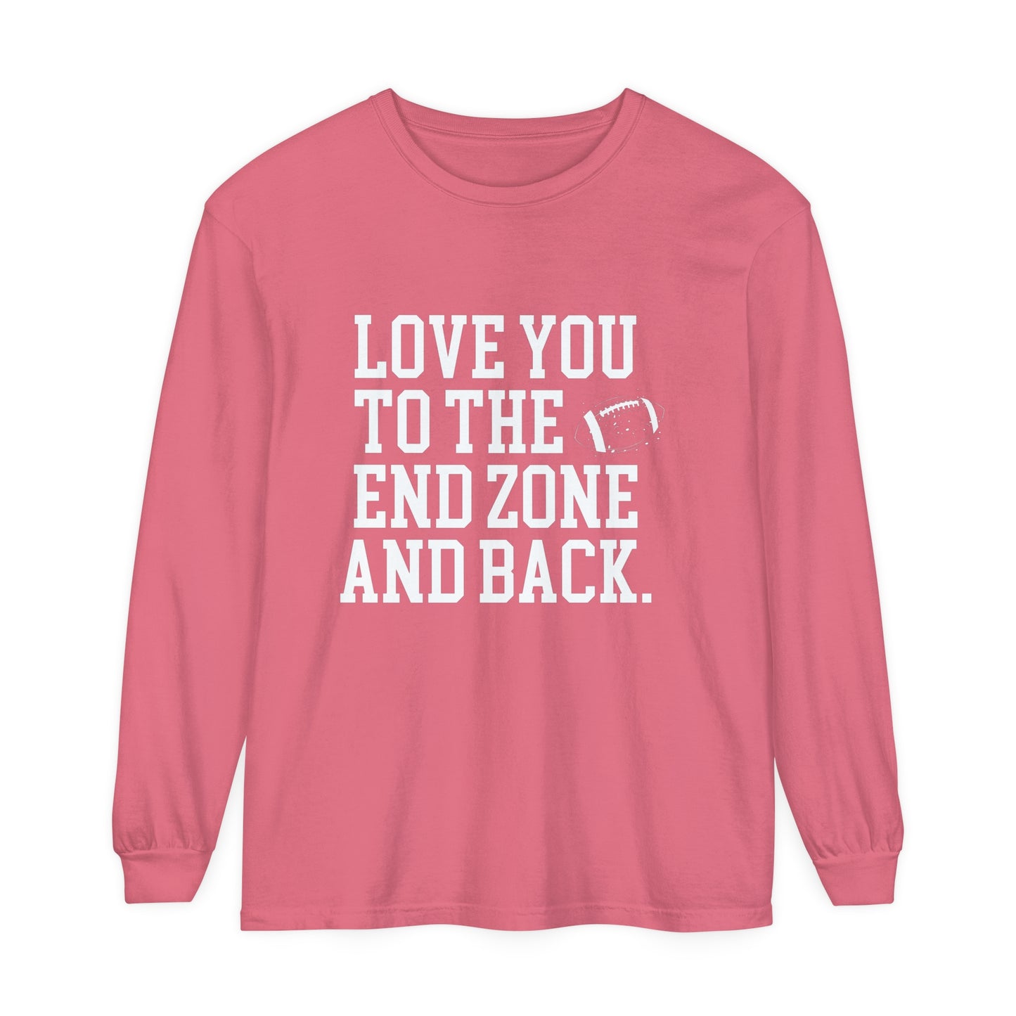 Love you to the End Zone Unisex Garment-dyed Long Sleeve T-Shirt
