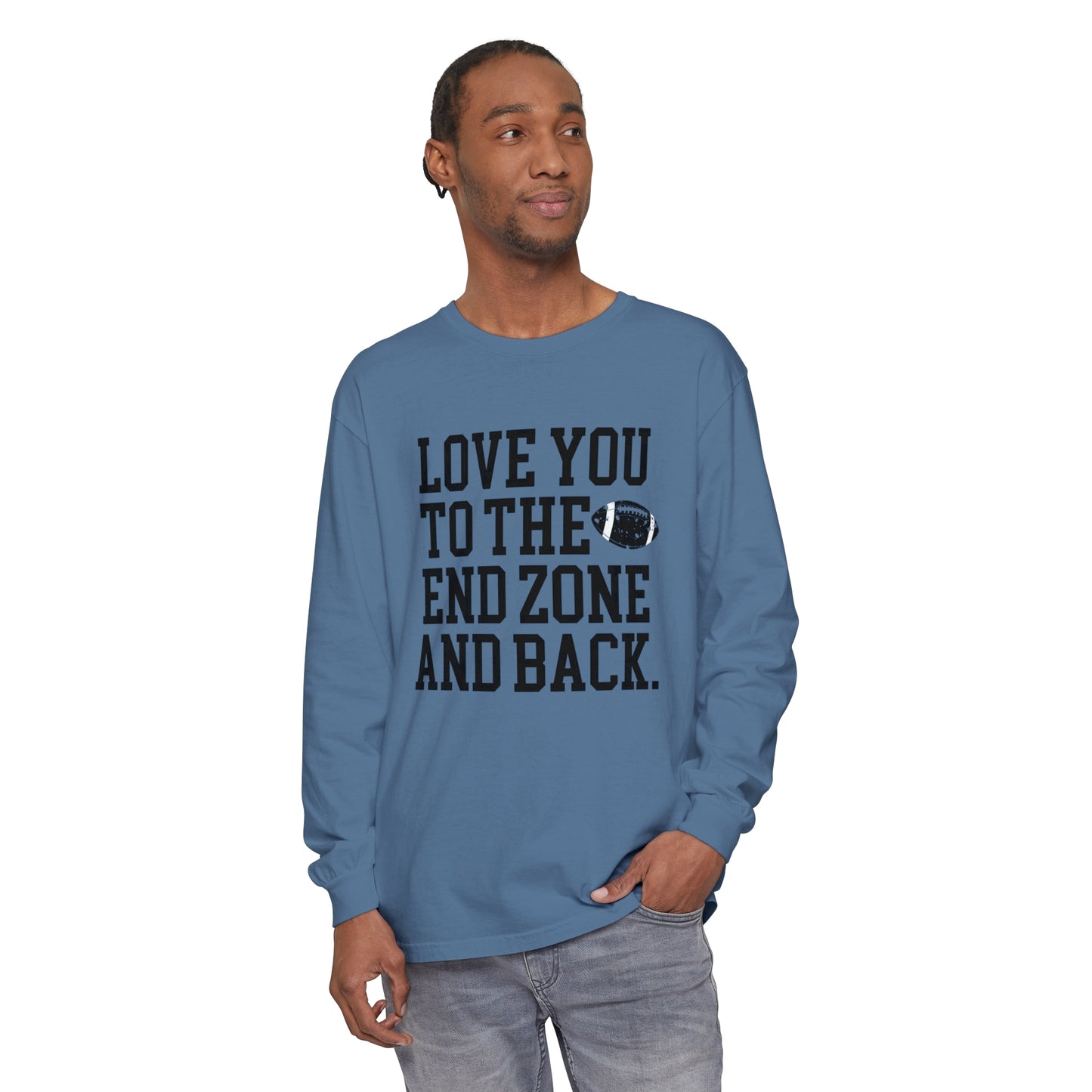 Love you to the End Zone Unisex Garment-dyed Long Sleeve T-Shirt
