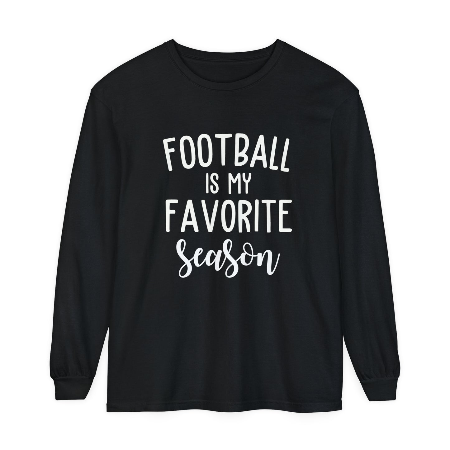 Football is my Favorite Season Unisex Garment-dyed Long Sleeve T-Shirt