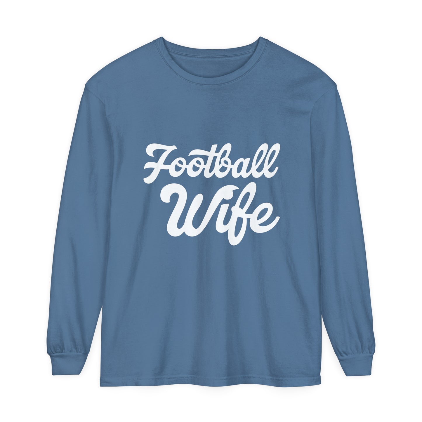 Football Wife White Unisex Garment-dyed Long Sleeve T-Shirt