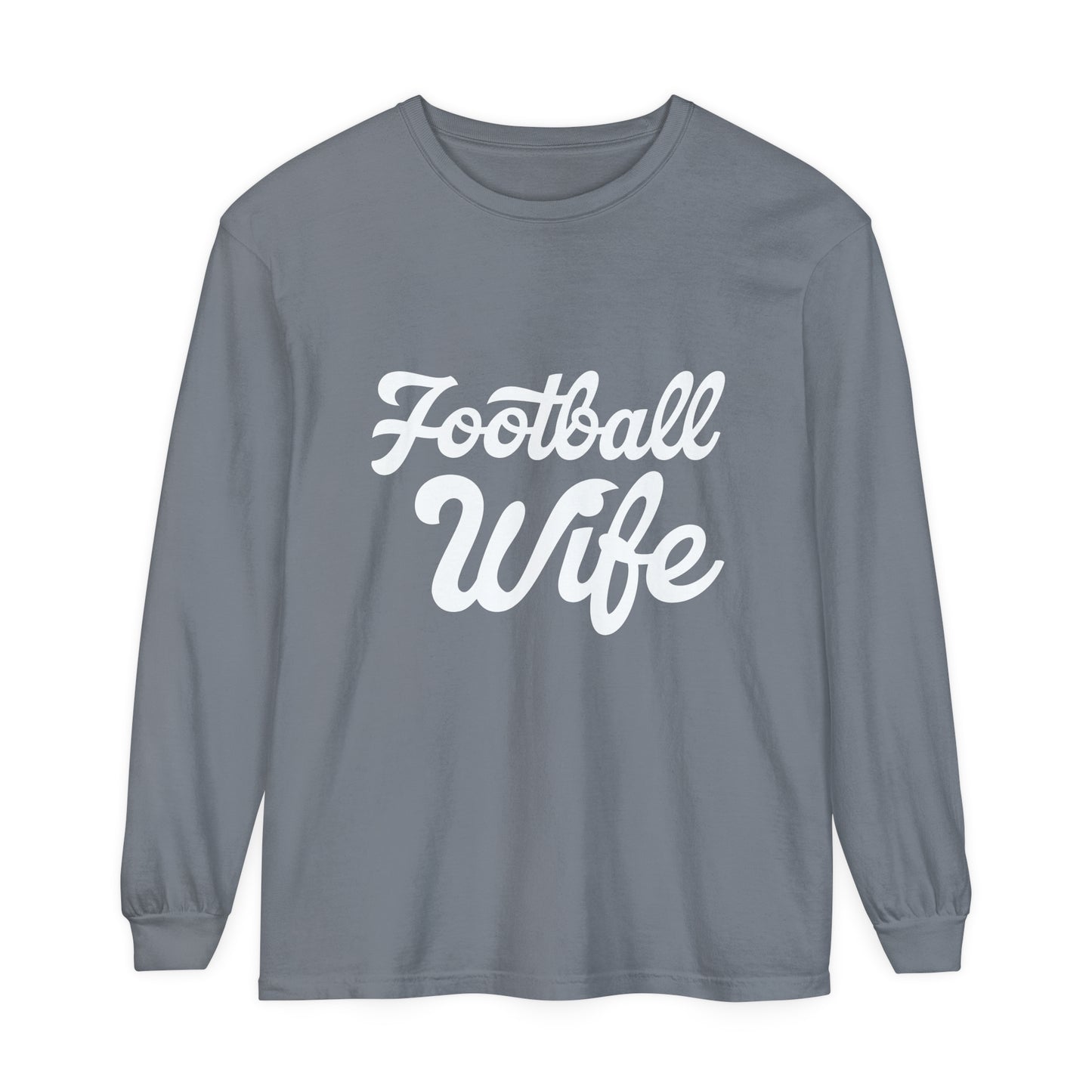 Football Wife White Unisex Garment-dyed Long Sleeve T-Shirt