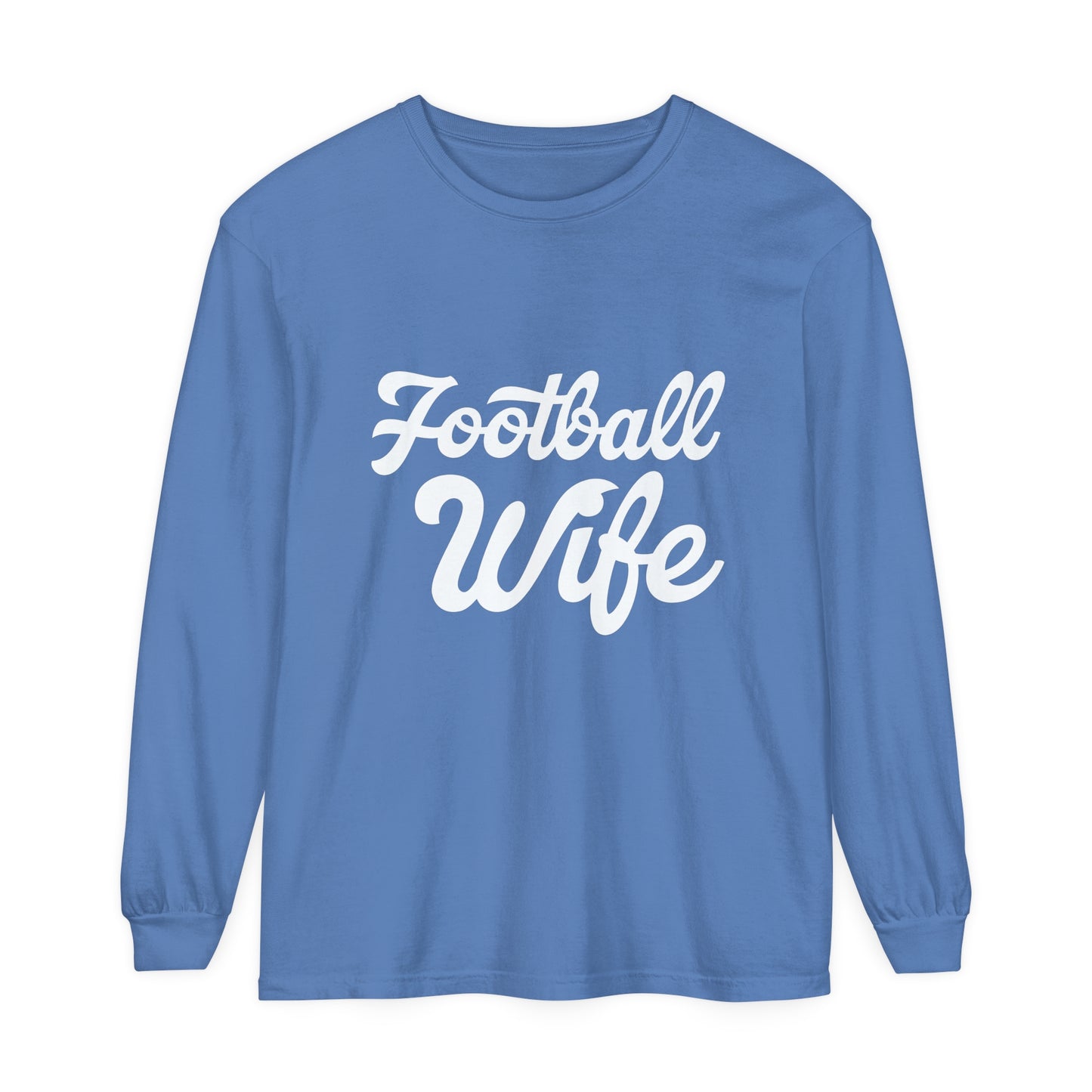 Football Wife White Unisex Garment-dyed Long Sleeve T-Shirt