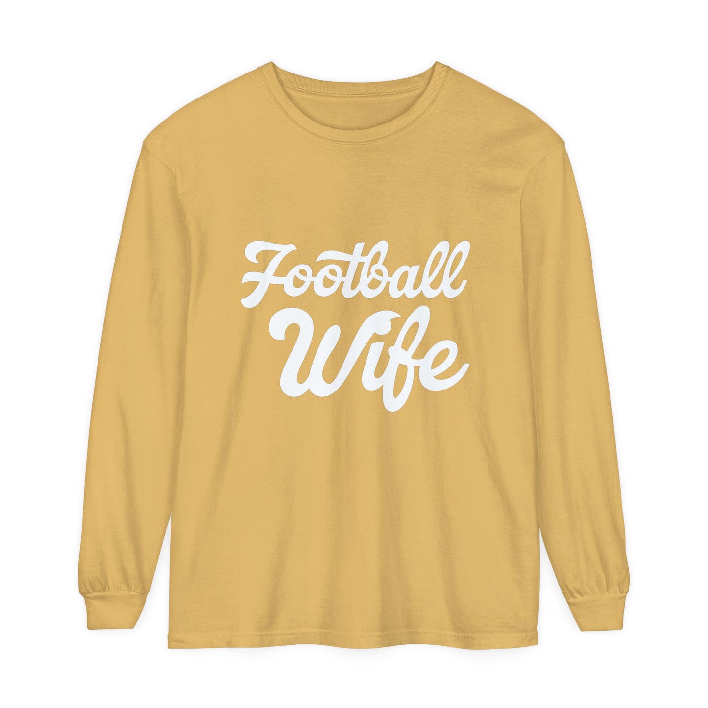 Football Wife White Unisex Garment-dyed Long Sleeve T-Shirt