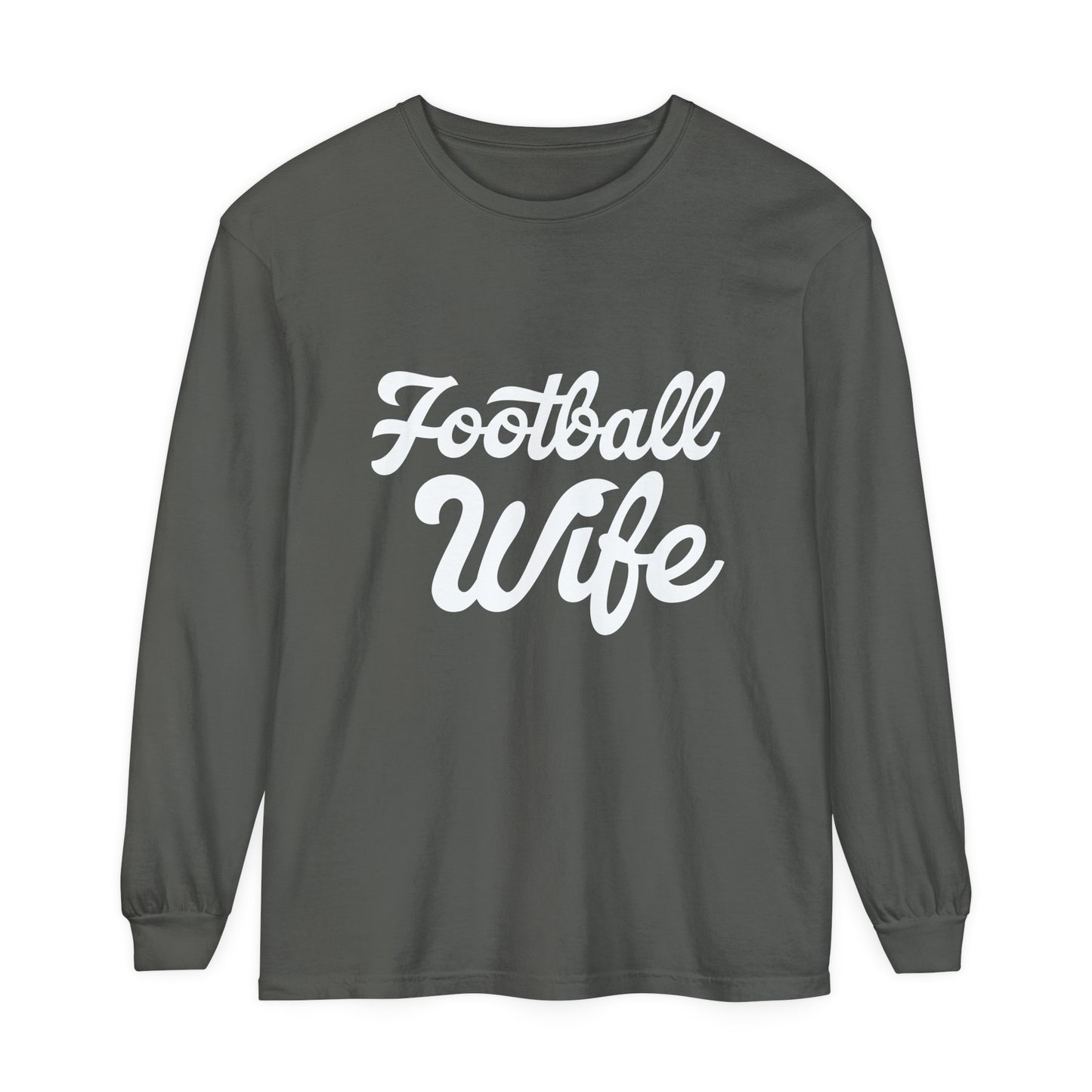 Football Wife White Unisex Garment-dyed Long Sleeve T-Shirt