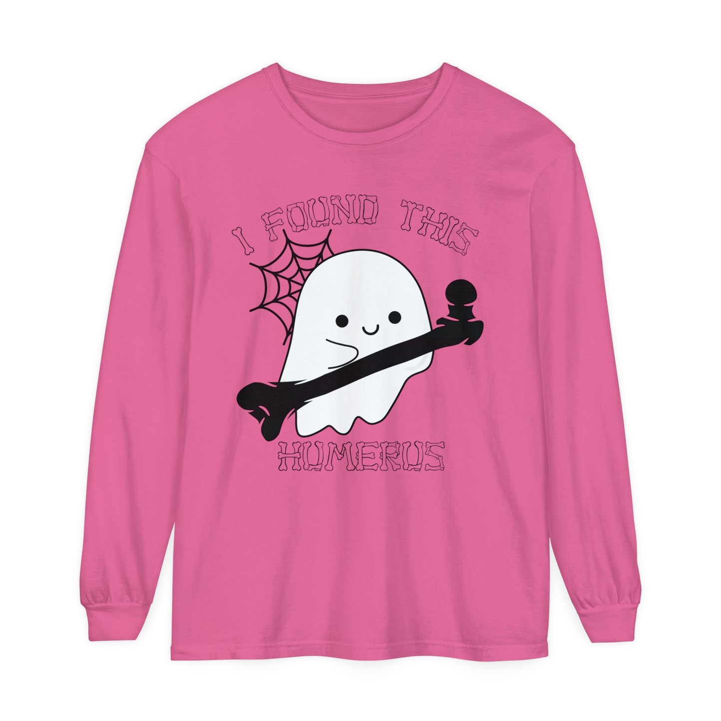 I Found this Humerus Unisex Garment-dyed Long Sleeve T-Shirt