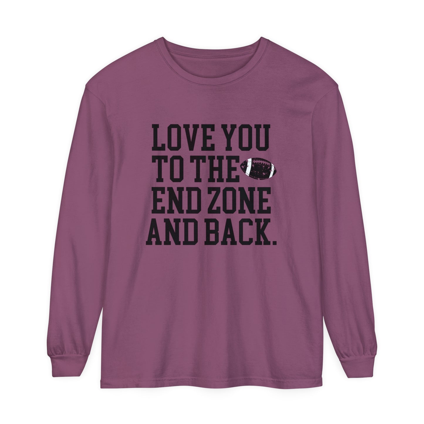 Love you to the End Zone Unisex Garment-dyed Long Sleeve T-Shirt
