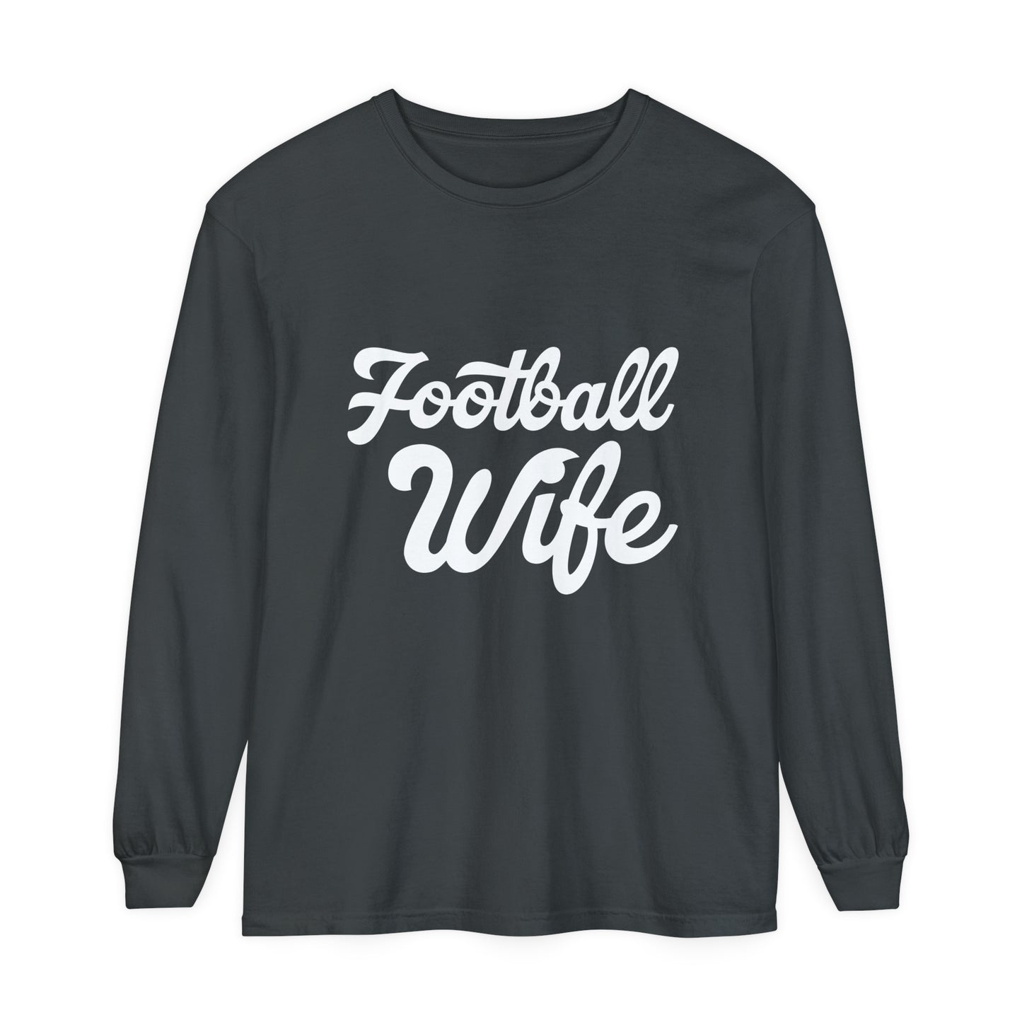 Football Wife White Unisex Garment-dyed Long Sleeve T-Shirt