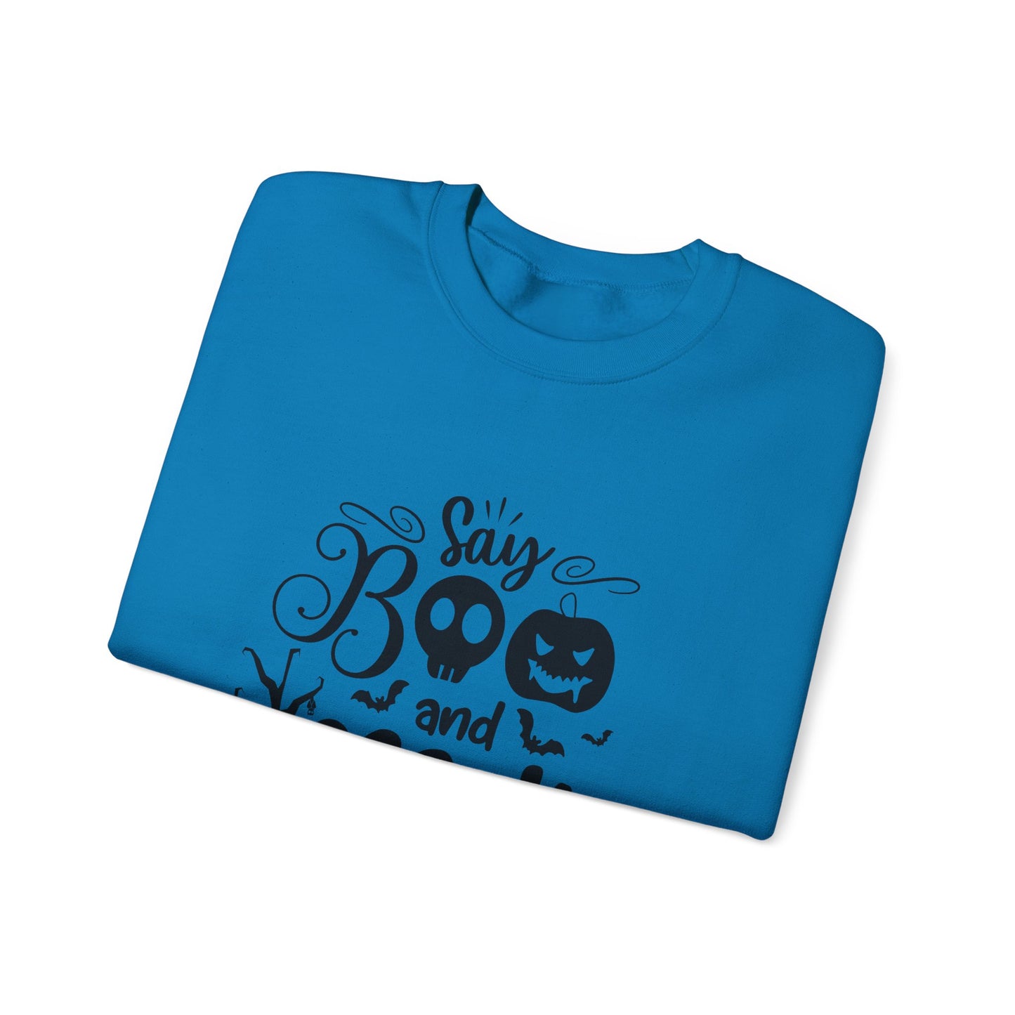 Say Boo and Scare On Unisex Heavy Blend™ Crewneck Sweatshirt