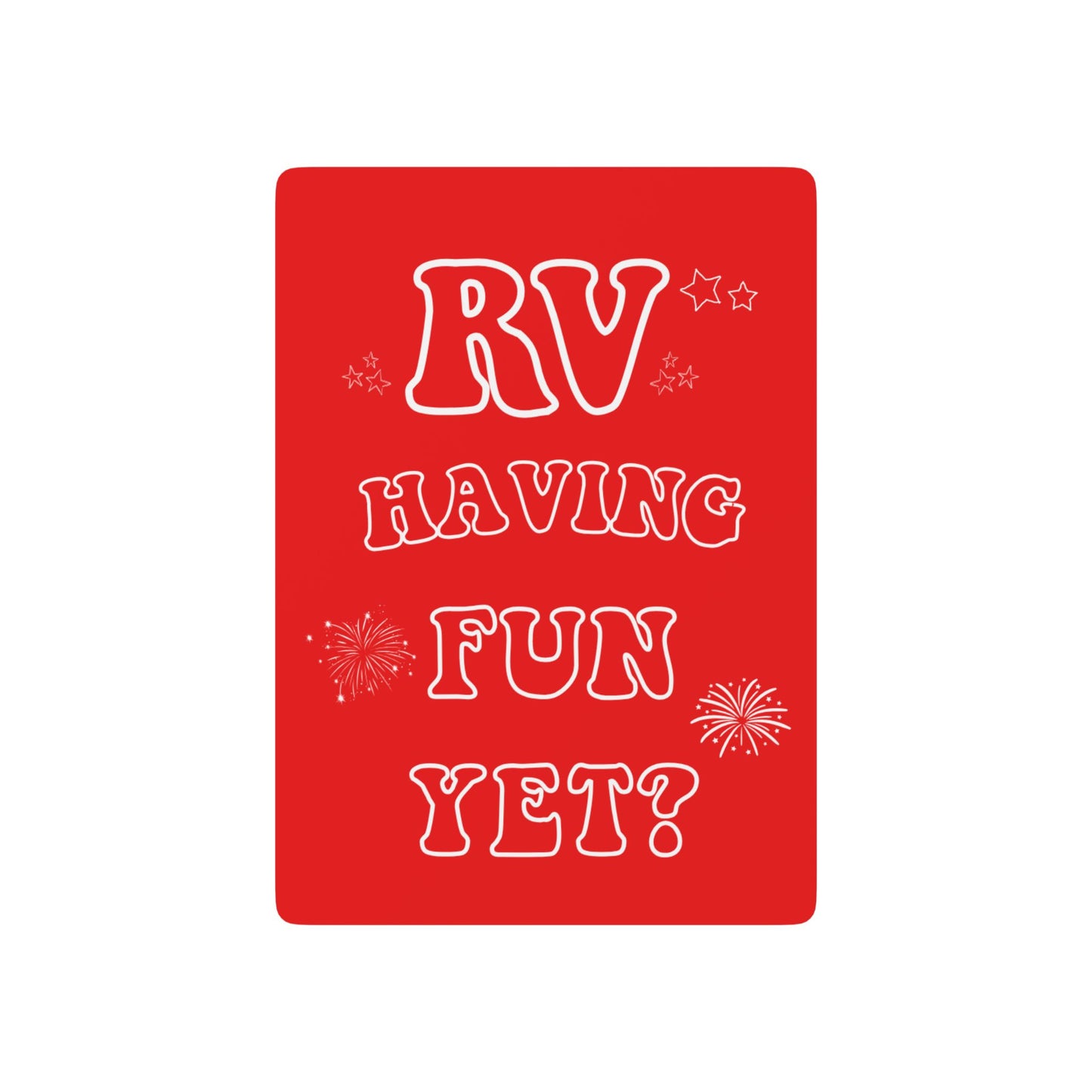 RV Having Fun Yet? Playing Cards