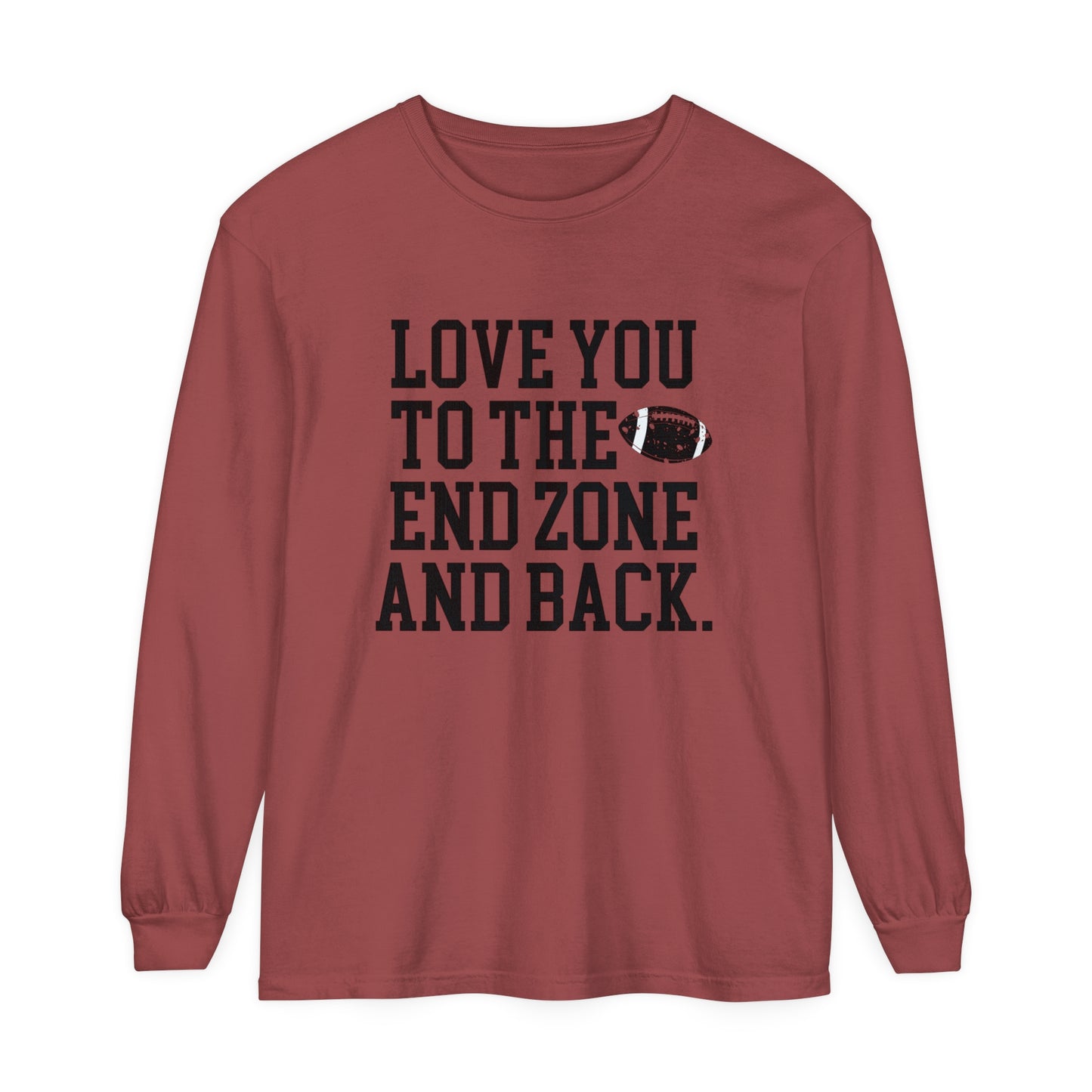 Love you to the End Zone Unisex Garment-dyed Long Sleeve T-Shirt