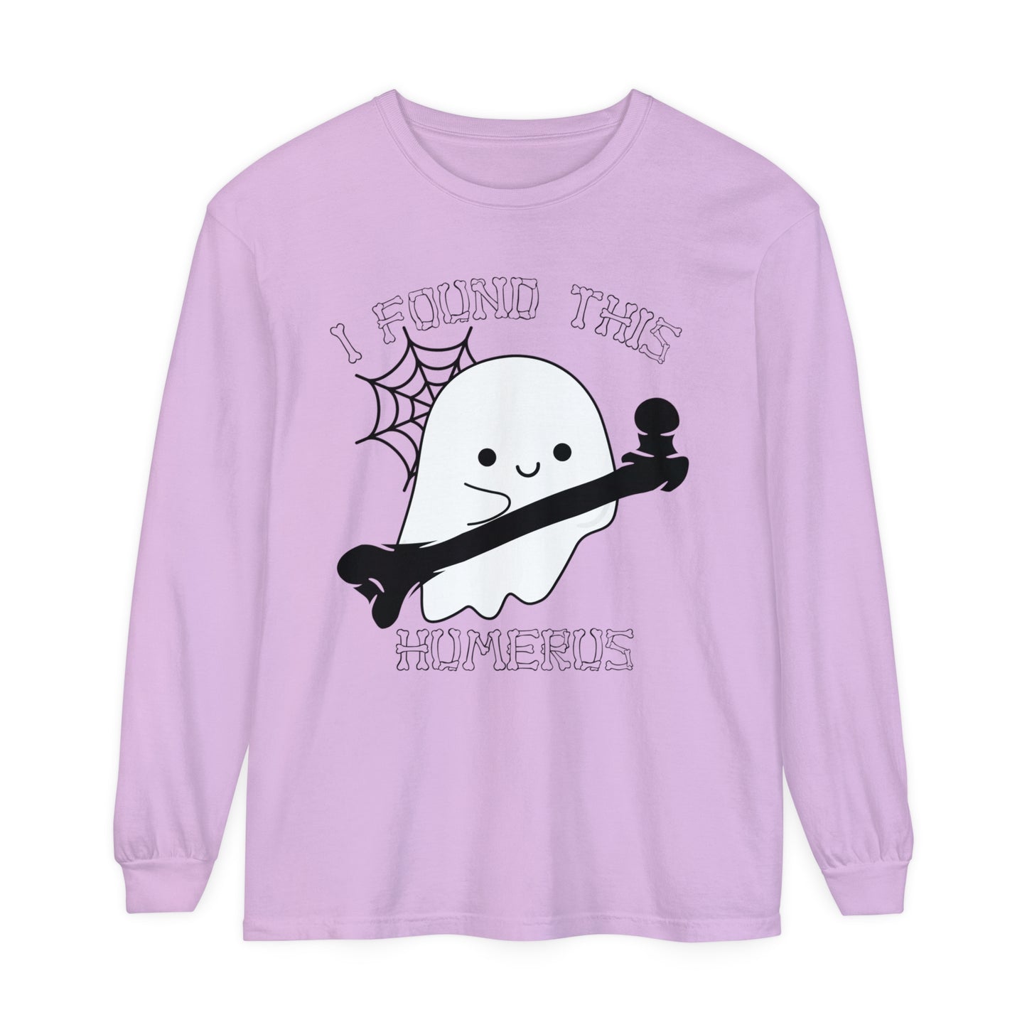 I Found this Humerus Unisex Garment-dyed Long Sleeve T-Shirt