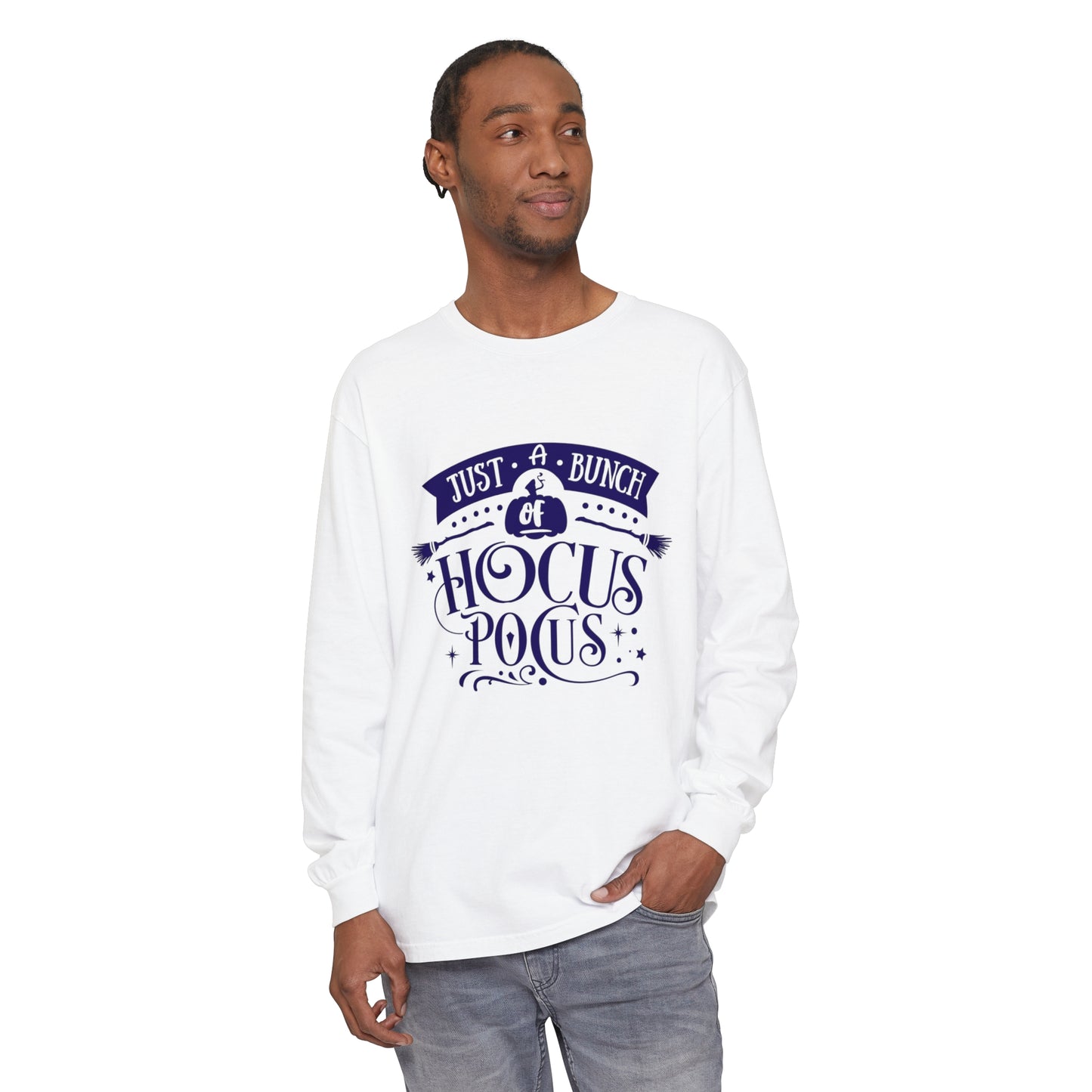 Just a Bunch of Hocus Pocus Unisex Garment-dyed Long Sleeve T-Shirt