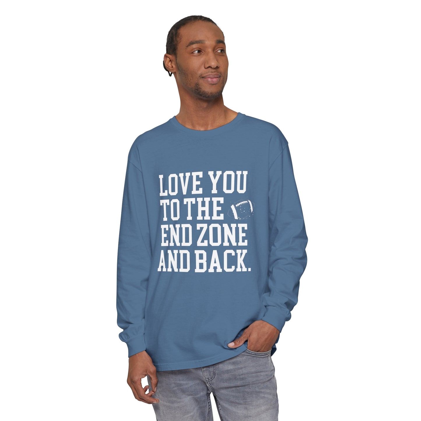 Love you to the End Zone Unisex Garment-dyed Long Sleeve T-Shirt