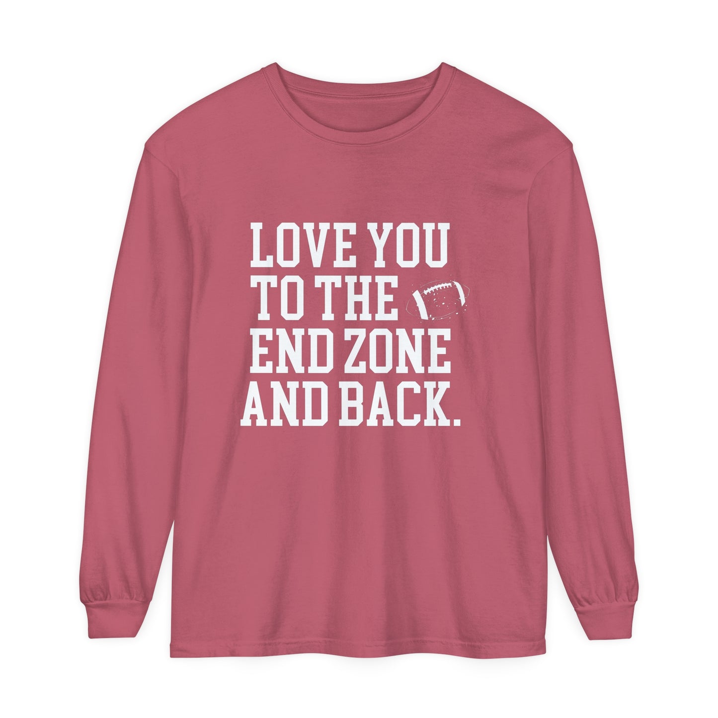 Love you to the End Zone Unisex Garment-dyed Long Sleeve T-Shirt