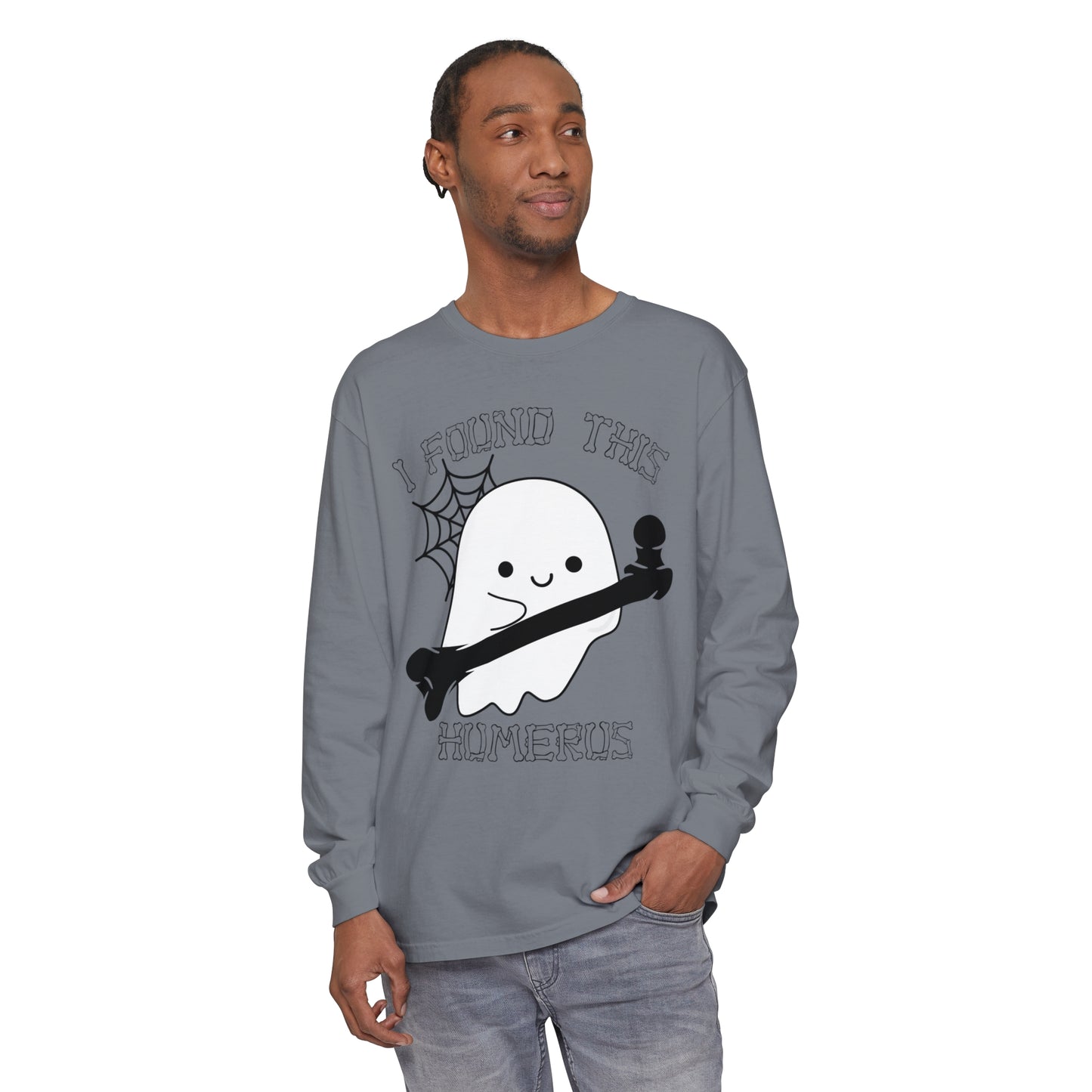 I Found this Humerus Unisex Garment-dyed Long Sleeve T-Shirt