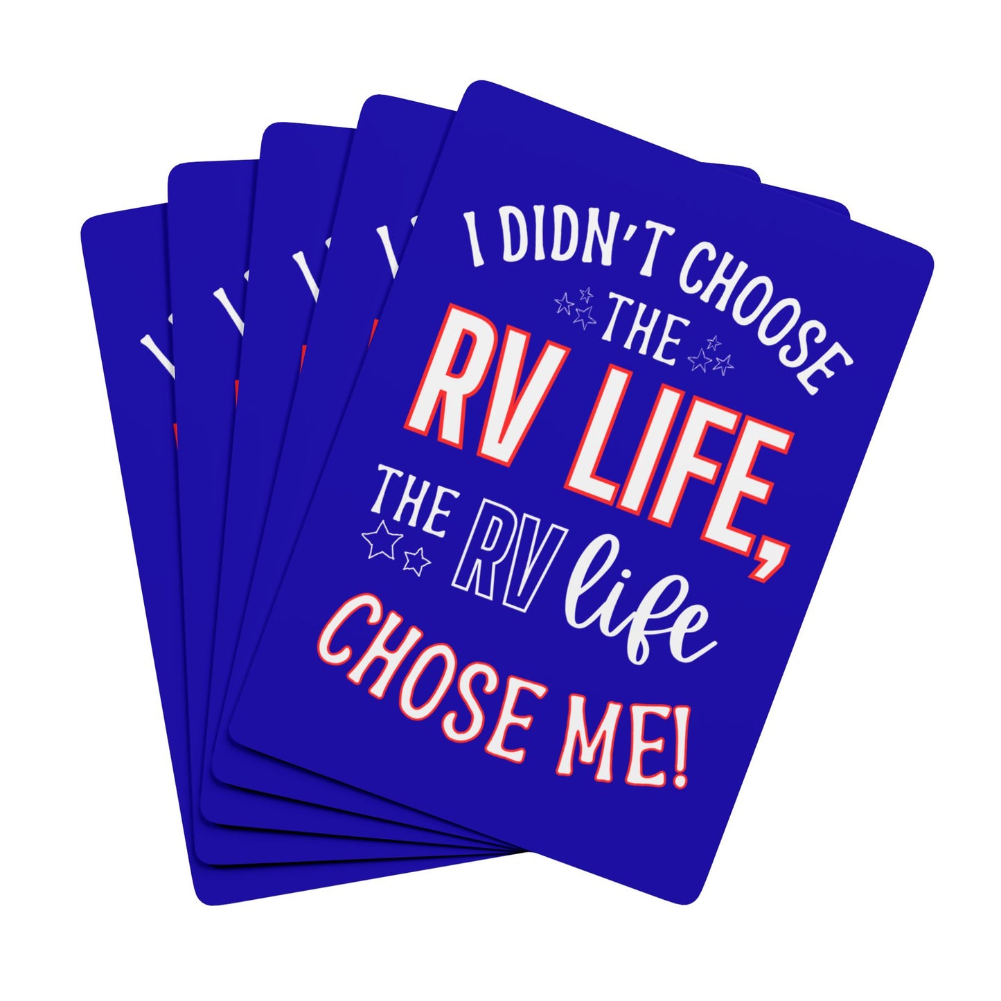 I didn't choose the RV Live Playing Cards