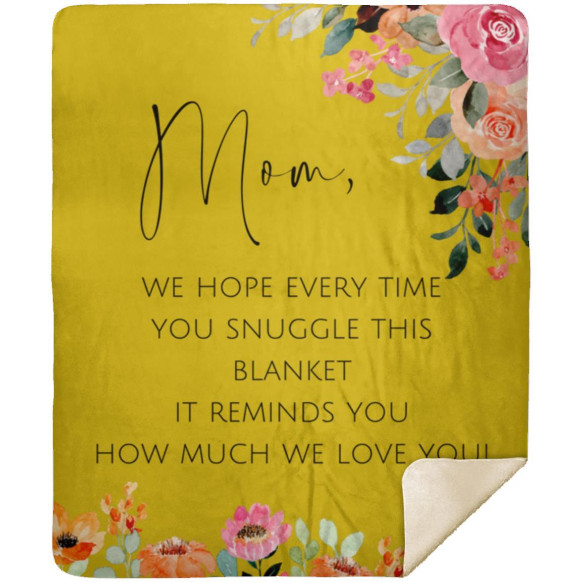 Mom We Love You MSHM Premium Sherpa Blanket 50x60