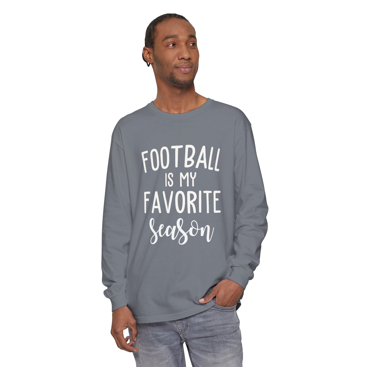 Football is my Favorite Season Unisex Garment-dyed Long Sleeve T-Shirt