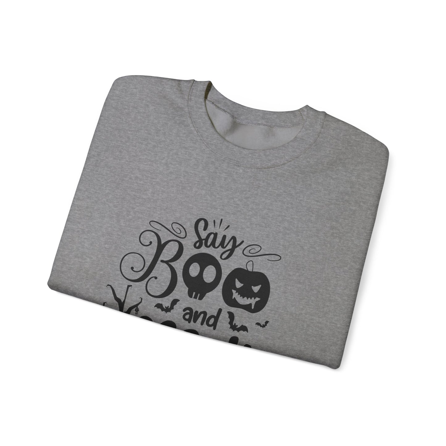 Say Boo and Scare On Unisex Heavy Blend™ Crewneck Sweatshirt