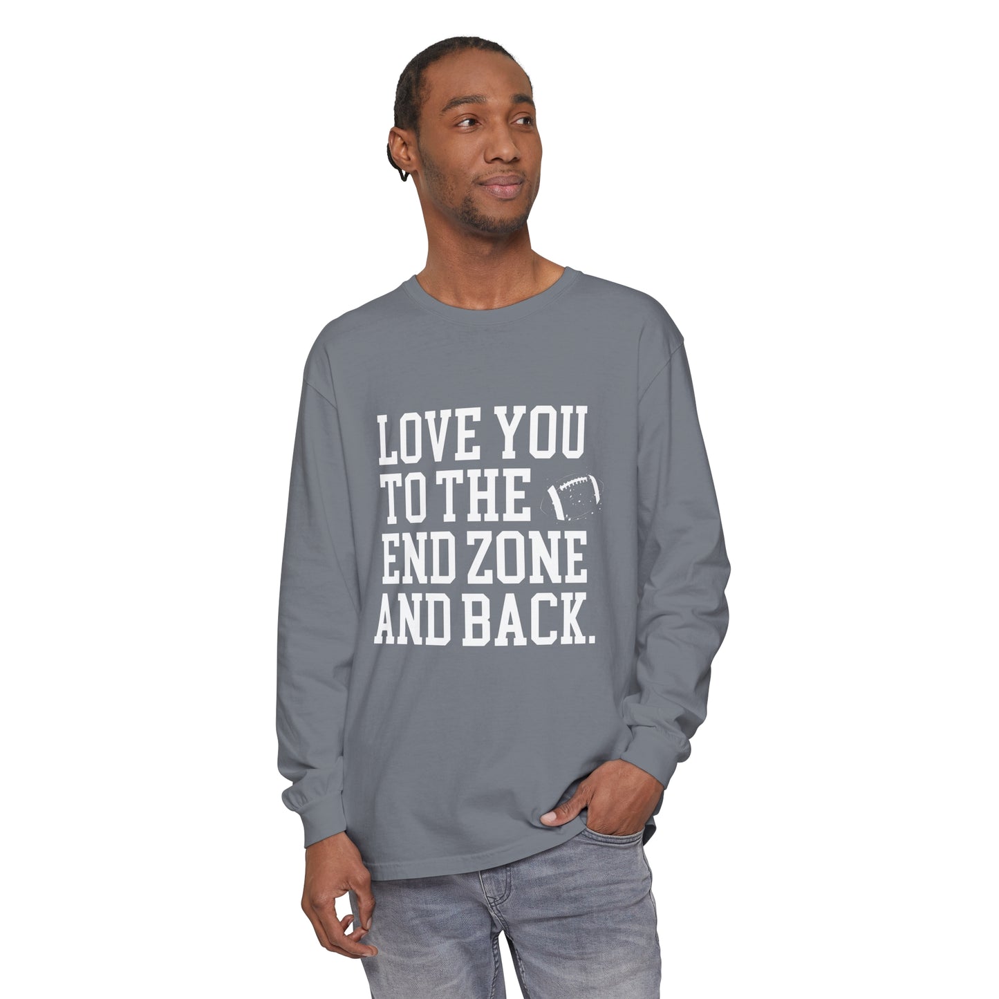 Love you to the End Zone Unisex Garment-dyed Long Sleeve T-Shirt
