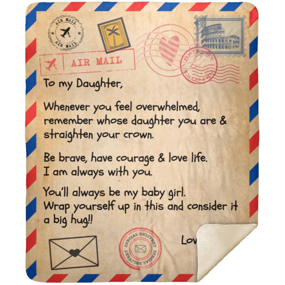 To my Daughter from Dad  Premium Sherpa Blanket 50x60