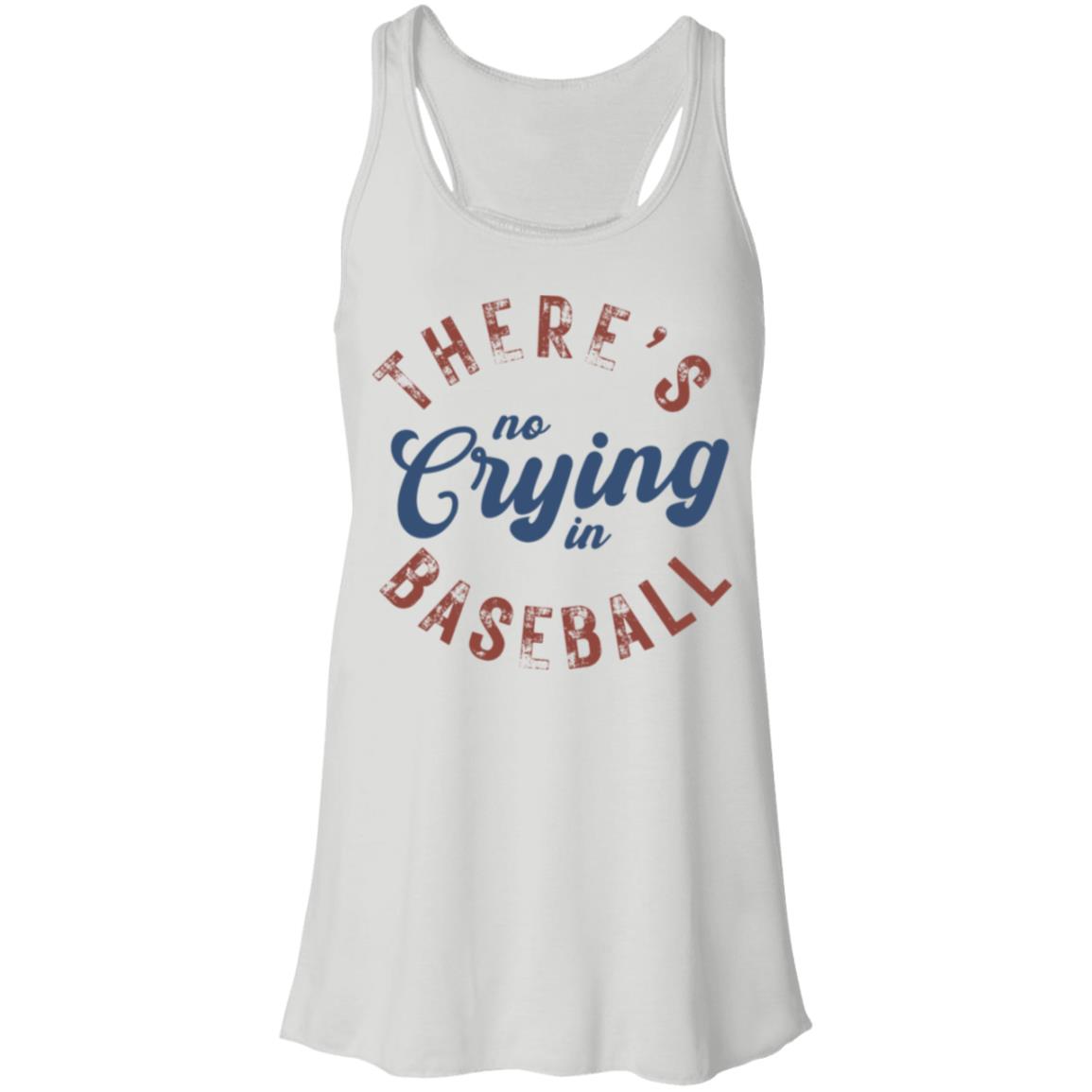 There's no Crying in Baseball B8800 Flowy Racerback Tank