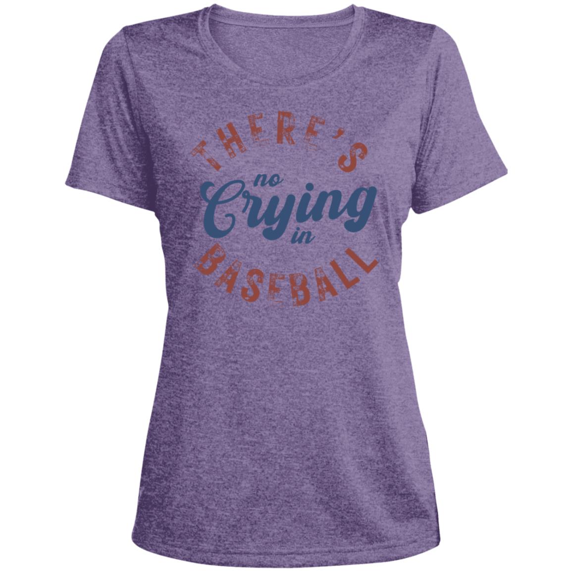 There's no crying in baseball LST360 Ladies' Heather Scoop Neck Performance Tee