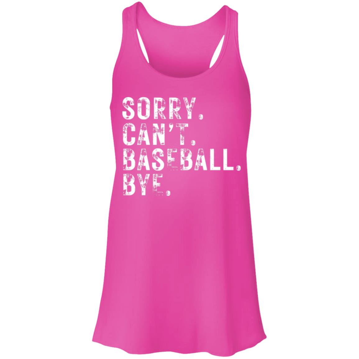 Sorry Can't Baseball white B8800 Flowy Racerback Tank