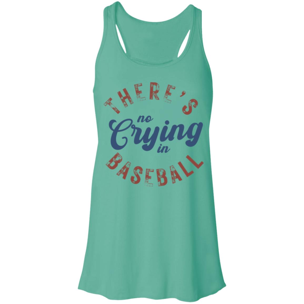 There's no Crying in Baseball B8800 Flowy Racerback Tank