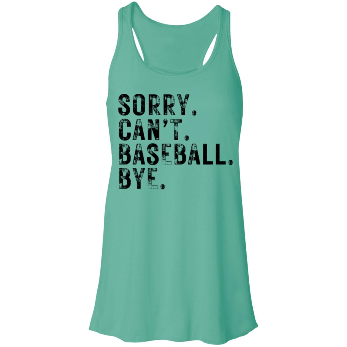 Sorry Can't Baseball black B8800 Flowy Racerback Tank