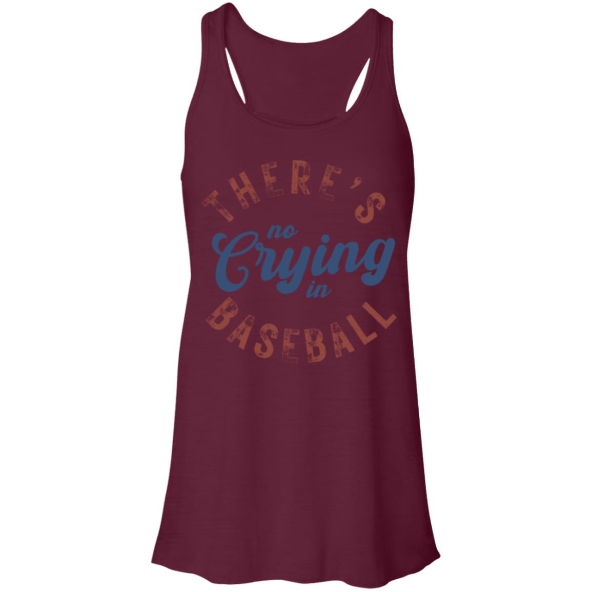 There's no Crying in Baseball B8800 Flowy Racerback Tank