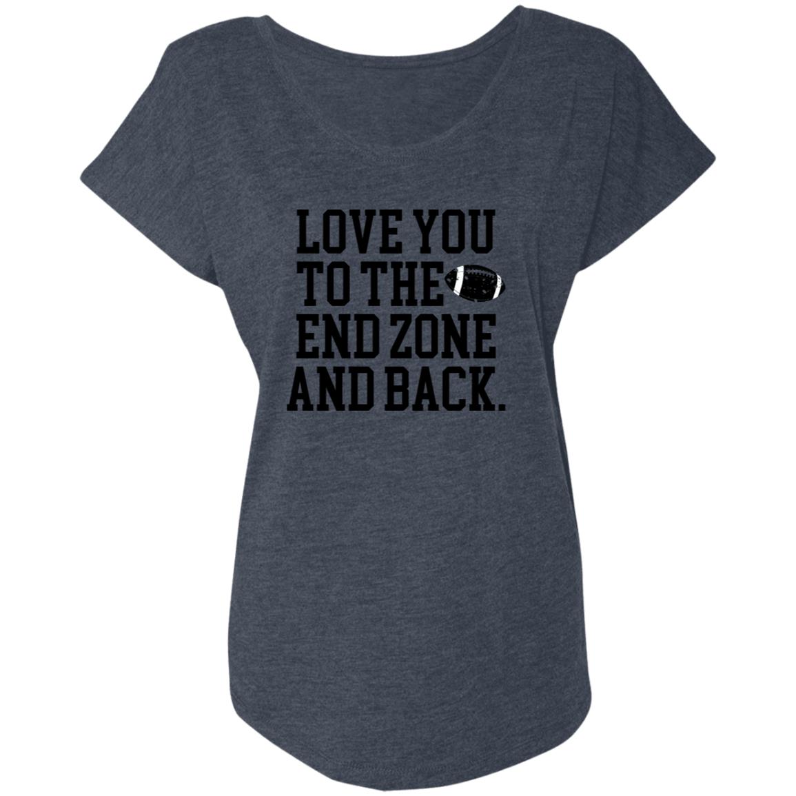 Love You to the End Zone NL6760 Ladies' Triblend Dolman Sleeve