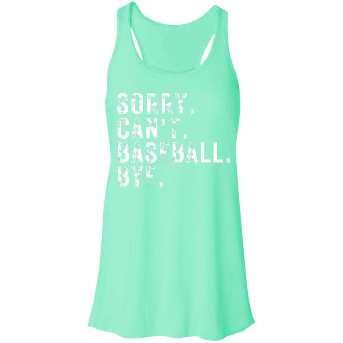 Sorry Can't Baseball white B8800 Flowy Racerback Tank